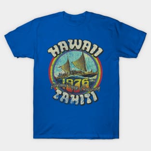 Hawaii to Tahiti Bicentennial Voyage of Rediscovery 1976 T-Shirt